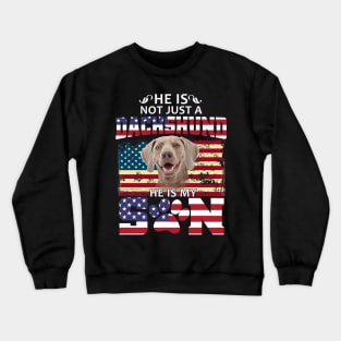 He Is Not Just A Dachshund He Is My Son Crewneck Sweatshirt